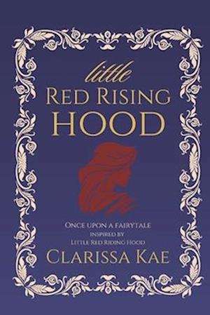 Little Red Rising Hood: A Saddles & Scoundrels Novella