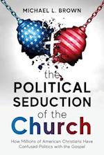 The Political Seduction of the Church
