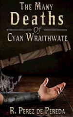 The Many Deaths of Cyan Wraithwate 