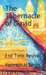 The Tabernacle of David: End Time Revival 
