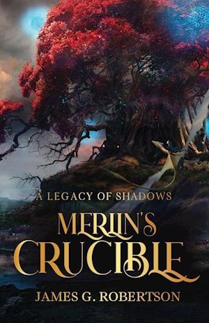 Merlin's Crucible