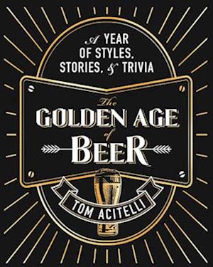 The Golden Age of Beer