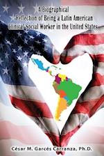 Biographical Reflection of Being a Latin American Clinical Social Worker in the United States