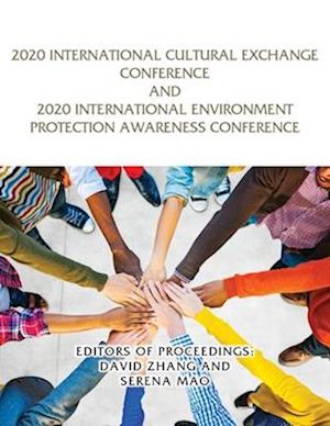 2020 International Cultural Exchange Conference and 2020 International Environment Protection Awareness Conference