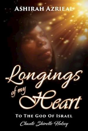 Longings of My Heart