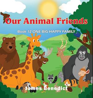 OUR ANIMAL FRIENDS