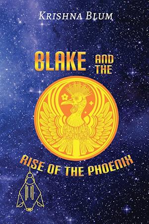 BLAKE AND THE RISE OF THE PHOENIX