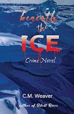Beneath the Ice: Crime Novel 