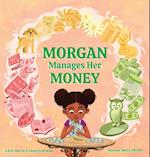 Morgan Manages Her Money 