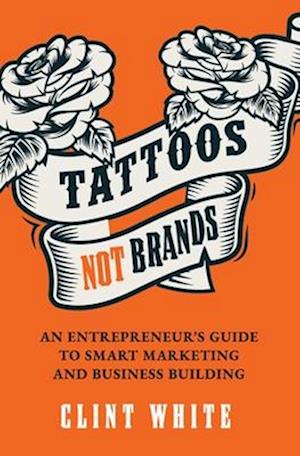 Tattoos, Not Brands