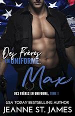 Des Frères en Uniforme - Max