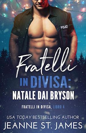 Fratelli in divisa - Natale dai Bryson