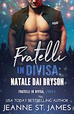 Fratelli in divisa - Natale dai Bryson