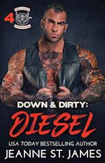 Down & Dirty - Diesel 