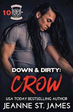 Down & Dirty - Crow 