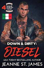 Down & Dirty - Diesel