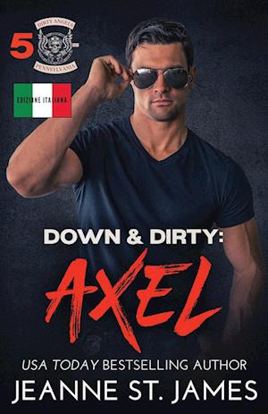 Down & Dirty - Axel