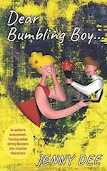 Dear Bumbling Boy: An author's assessment: Turning online dating blunders into creative characters 