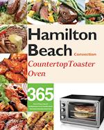 Hamilton Beach Convection Countertop Toaster Oven Cookbook for Beginners