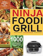 Ninja Foodi Grill Cookbook: 1000-Day Ninja Foodi Grill Cookbook for Beginners and Advanced 2021 | Tasty, Quick & Easy Recipes for Intdoor Grilling