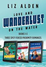 Love and Wanderlust on the Water: Three Forced Proximity Romances