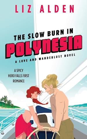 The Slow Burn in Polynesia