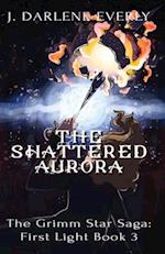 The Shattered Aurora 