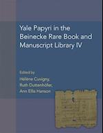 Yale Papyri in the Beinecke Rare Book and Manuscript Library IV