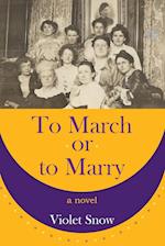 To March or to Marry