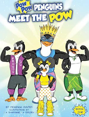 Pow Pow Penguins Meet The Pow