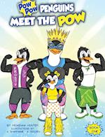 Pow Pow Penguins Meet The Pow 