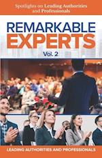 Remarkable Experts: Spotlights on Leading Authorities and Professionals Vol. 2 