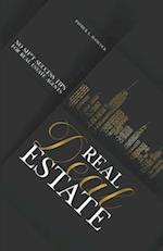 Real Deal Estate: No Sh*t Success Tips for Real Estate Agents 