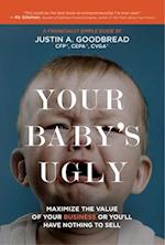 Your Baby's Ugly