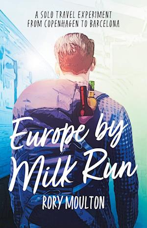 Europe by Milk Run