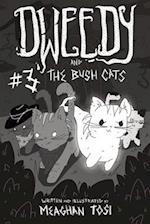 Dweedy and the Bush Cats - Issue Three 