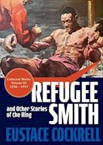 Refugee Smith and Other Stories of the Ring 