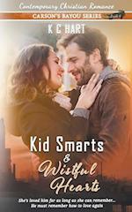 Kid Smarts & Wistful Hearts (Contemporary Christian Romance) 