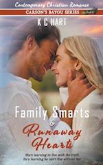 Family Smarts & Runaway Hearts (Contemporary Christian Romance) 