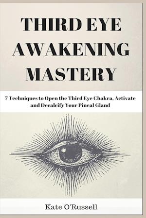 Third Eye Awakening Mastery