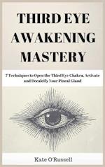 Third Eye Awakening Mastery