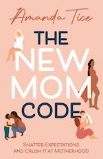 The New Mom Code