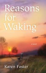 Reasons for Waking: A Novel 