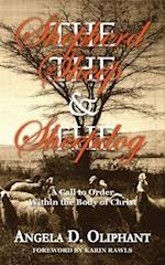 The Shepherd, The Sheep and The Sheepdog: A Call to Order Within the Body of Christ 