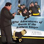 The Adventures of Owen & the Anthem Singer 