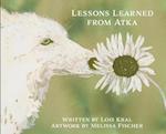 Lessons Learned from Atka 