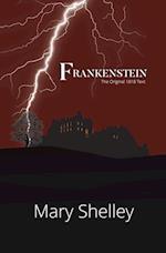 Frankenstein the Original 1818 Text (Reader's Library Classics)