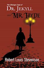 The Strange Case of Dr. Jekyll and Mr. Hyde (Reader's Library Classics) 