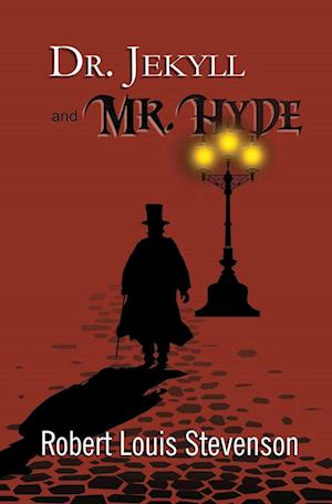 Dr. Jekyll and Mr. Hyde - the Original 1886 Classic (Reader's Library Classics)