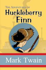 The Adventures of Huckleberry Finn - the Original, Unabridged, and Uncensored 1885 Classic (Reader's Library Classics) 